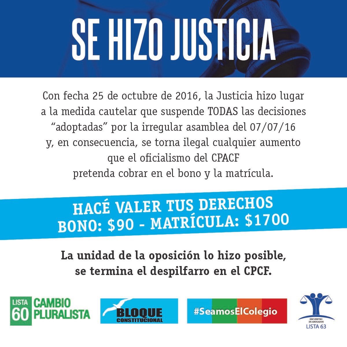 Solicitada de las agrupaciones opositoras cuando consiguieron la medida cautelar. 